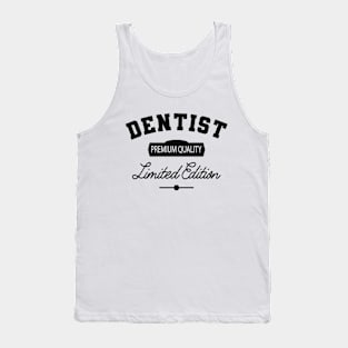 Dentist - Premium Quality Limited Edition Tank Top